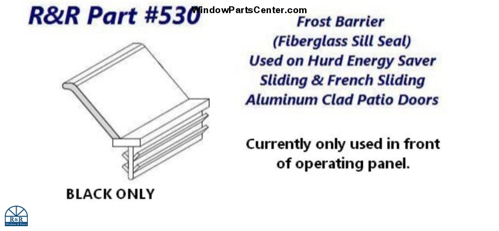 530 - Frost Barrier for Hurd Energy Saver Sliding Patio Door