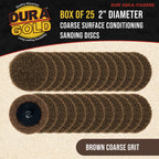 2" Diameter Surface Conditioning Discs Brown Coarse Sanding Grit (Box of 25) - R-Type Quick Change Connection - Surface Drill, Die Grinder, Strip, Grind & Remove Rust, Burrs, Paint