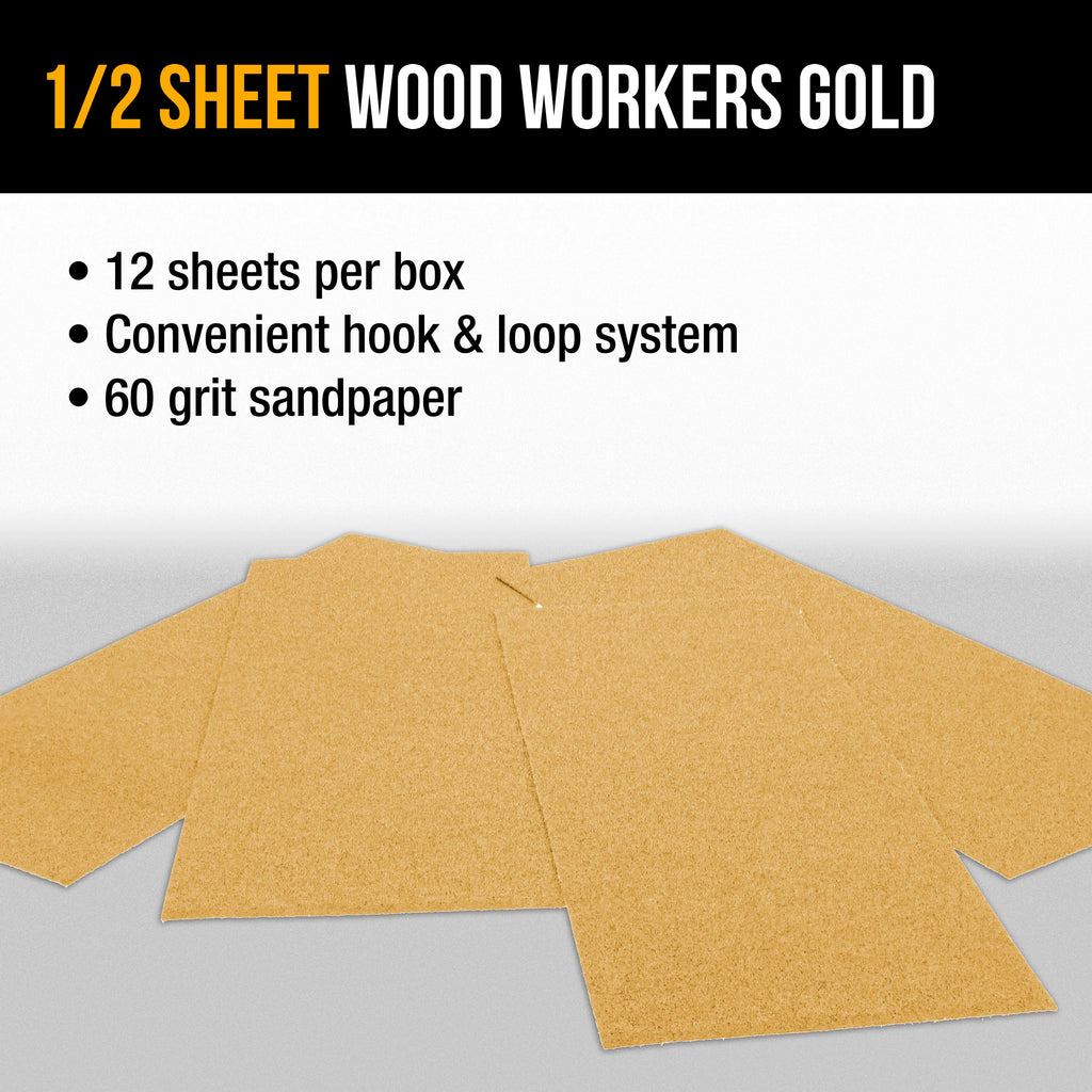 60 Grit - 1/2 Sheet Size Wood Workers Gold, 4-1/2" x 11" with Hook & Loop Backing - Box of 12 Sheets - Hand Sand Sander