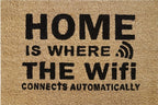 Doormat 60cm x 40cm - 'Home Is Where The WiFi Connects Automatically'