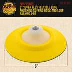 Pro Series 6" Super Flex Flexible Edge Polishing Buffing Hook and Loop Backing Pad, 5/8" - 11 Threads - Rotary Polisher Buffer Backup Pad